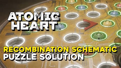 atomic heart nora|Noras Heart Recombination Schematic Solution